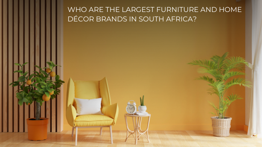 Who Are The Largest Furniture And Home Décor Brands In South Africa?